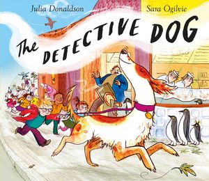 Cover Art for 9781509801596, Detective Dog by Sara Ogilvie