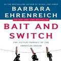 Cover Art for 9780805081244, Bait and Switch by Barbara Ehrenreich