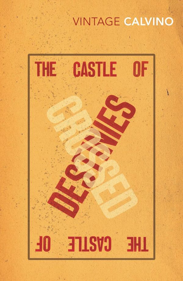 Cover Art for 9781446414217, The Castle Of Crossed Destinies by Italo Calvino
