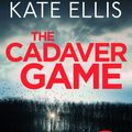 Cover Art for 9780748134083, The Cadaver Game by Kate Ellis