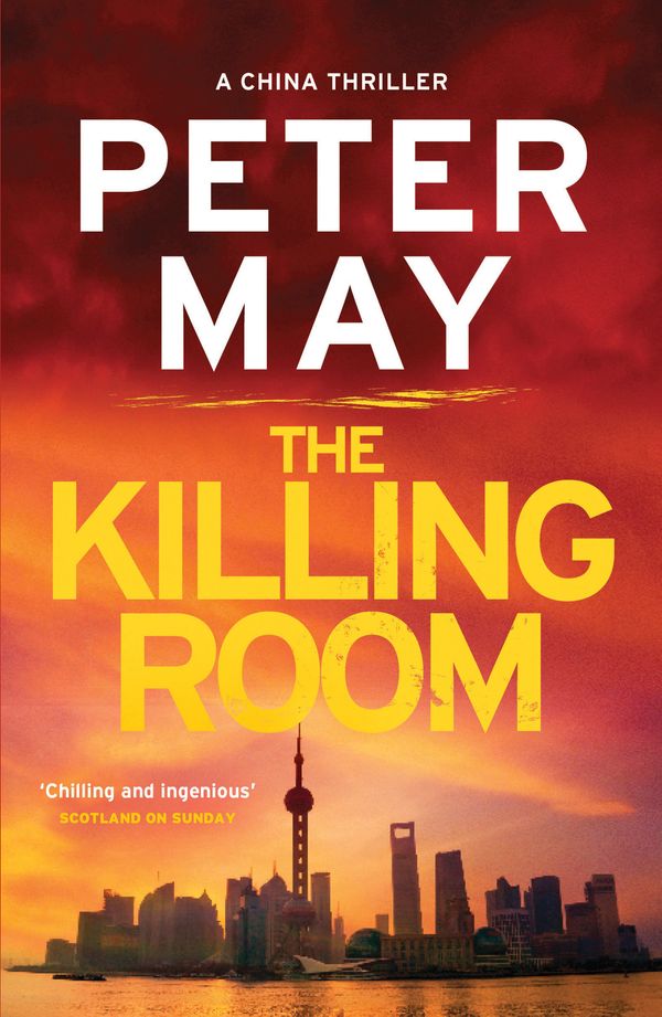 Cover Art for 9781784291686, The Killing Room: China Thriller 3 by Peter May