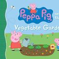 Cover Art for B01LP9KYHI, Peppa Pig and the Vegetable Garden by Candlewick Press (2015-03-10) by Candlewick Press