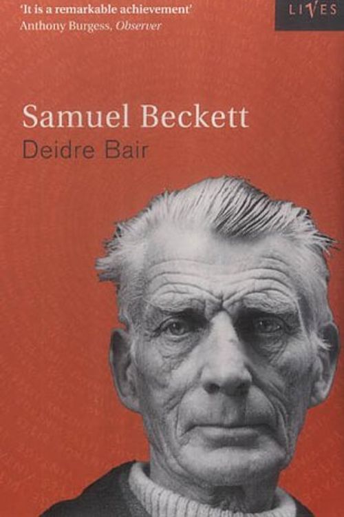 Cover Art for 9780099441977, Samuel Beckett: A Biography (Vintage Lives) by Deirdre Bair