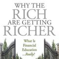 Cover Art for 9781612680880, Why the Rich Are Getting Richer by Robert T. Kiyosaki