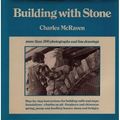 Cover Art for 9780690018790, Building with Stone by Charles McRaven