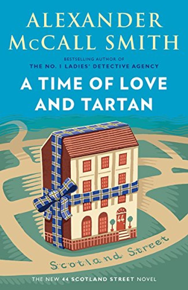 Cover Art for B074DH1GKF, A Time of Love and Tartan by Alexander McCall Smith