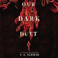 Cover Art for 9780062683342, Our Dark Duet by Victoria Schwab, Therese Plummer