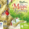 Cover Art for 9781743149270, The Magic Faraway Tree (MP3) by Enid Blyton