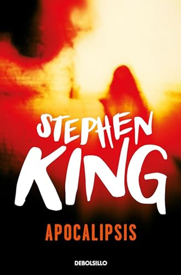 Cover Art for B074CM34L6, Apocalipsis (Spanish Edition) by Stephen King