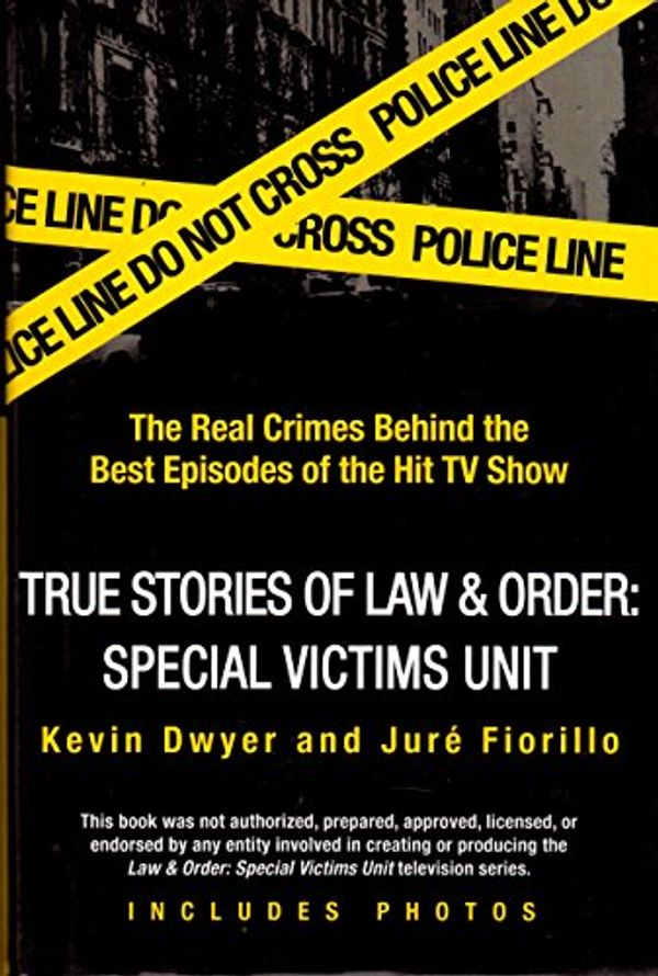 Cover Art for 9780739496046, True Stories of Law & Order Special Victims Unit by kevin dwyer