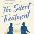 Cover Art for 9780062933867, The Silent Treatment by Abbie Greaves