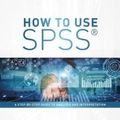 Cover Art for 9781138308534, How to Use SPSS®: A Step-By-Step Guide to Analysis and Interpretation by Brian C. Cronk