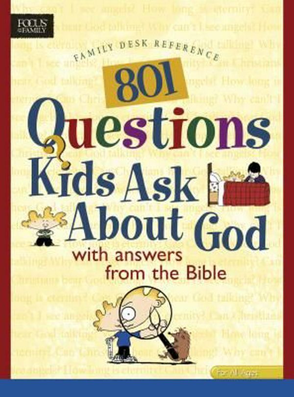 Cover Art for 9780842337885, 801 Questions Kids Ask about God by David R. Veerman