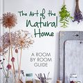 Cover Art for B07CKRL73V, The Art of the Natural Home by Rebecca Sullivan