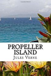 Cover Art for 9781536930801, Propeller Island by Jules Verne