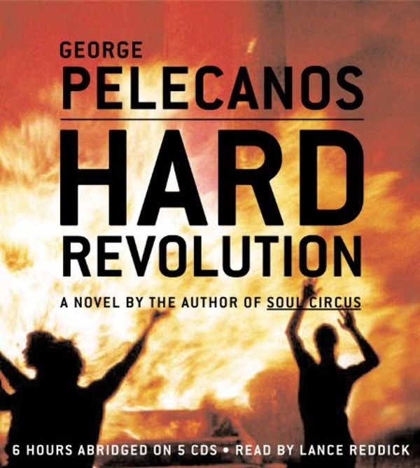 Cover Art for 9781586216016, Hard Revolution: A Novel by George P. Pelecanos