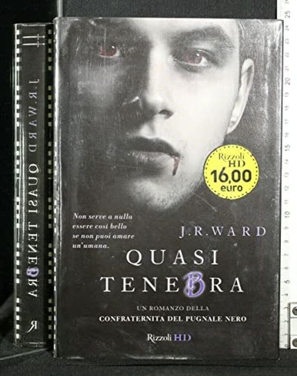 Cover Art for 9788817041218, Quasi tenebra. La confraternita del pugnale nero (Vol. 2) by J. R. Ward