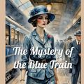Cover Art for 9798324601669, The Mystery of the Blue Train by Agatha Christie