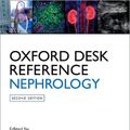 Cover Art for 9780198777182, Oxford Desk Reference Nephrology by Jonathan Barratt (editor), Peter Topham (editor), Sue Carr (editor), Mustafa Arici (editor), Adrian Liew (editor)