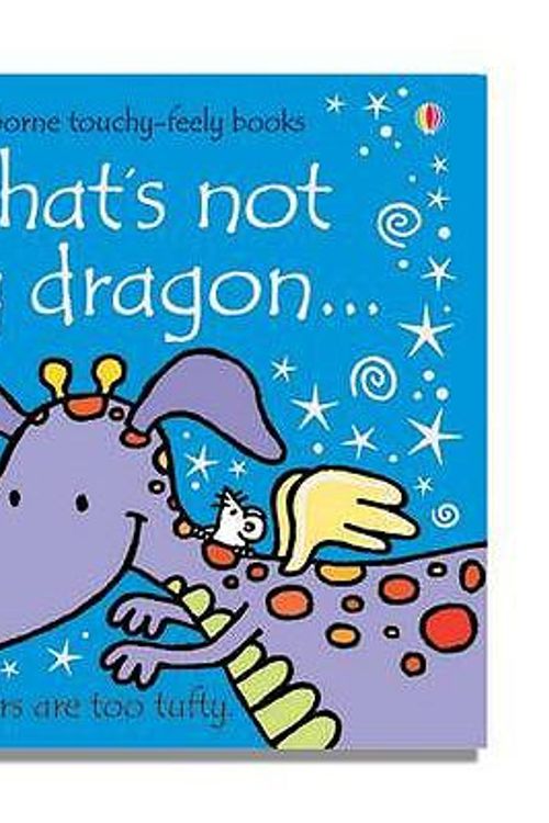 Cover Art for 9780746071472, That's Not My Dragon by Fiona Watt