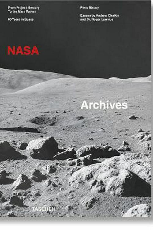Cover Art for 9783836569507, NASA Archives by Piers Bizony