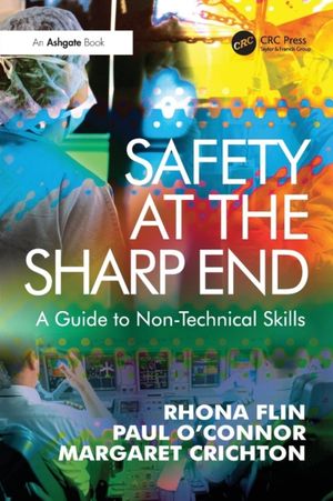Cover Art for 9780754646006, Safety at the Sharp End by Rhona Flin