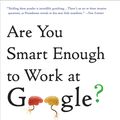Cover Art for 9780316192972, Are You Smart Enough to Work at Google? by William Poundstone
