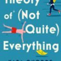 Cover Art for 9781443468077, The Theory of (Not Quite) Everything by Kara Gnodde