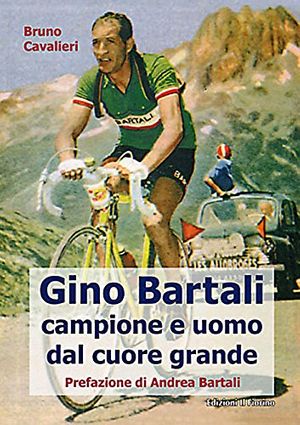 Cover Art for 9788875492854, Gino Bartali : campione e uomo dal cuore grande by Unknown