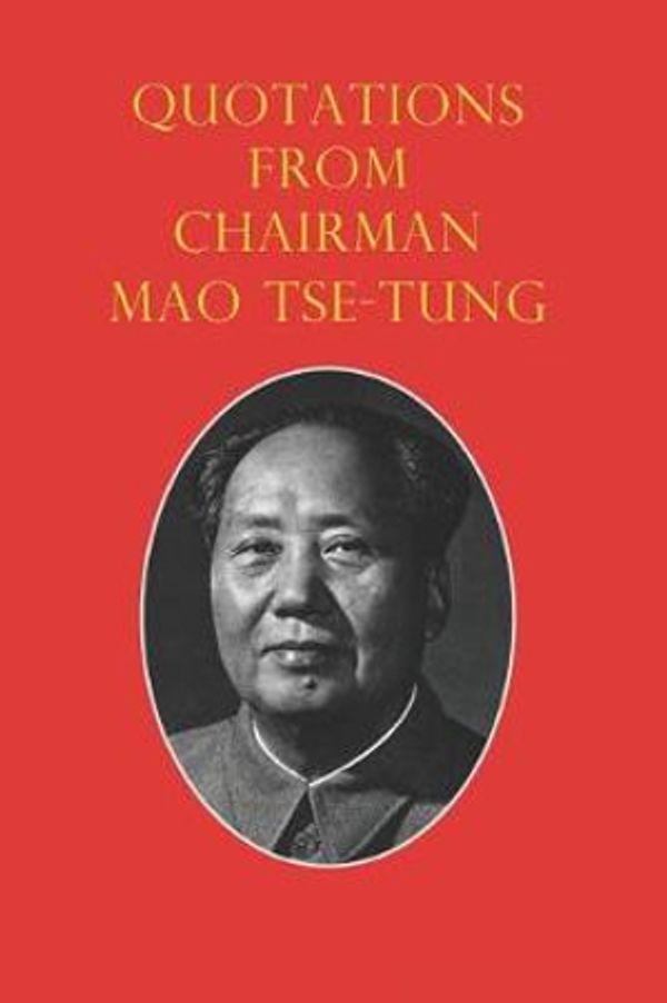 Cover Art for 9781790752805, Quotations from Chairman Mao Tse-Tung: The Little Red Book by Mao Tse-Tung
