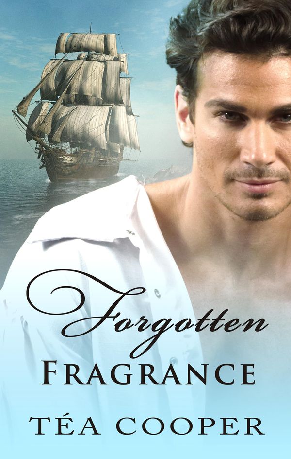 Cover Art for 9780857992291, Forgotten Fragrance by Tea Cooper