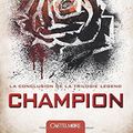 Cover Art for 9782362311185, Legend, Tome 3 : Champion by Marie Lu