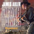Cover Art for 9781488779480, Moonfeast by James Axler