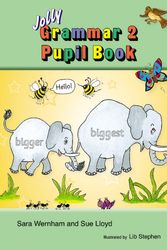 Cover Art for 9781844143894, Jolly Grammar 2 Pupil Book by Sara Wernham, Sue Lloyd