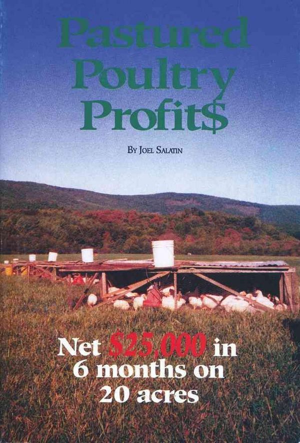 Cover Art for 9780963810908, Pastured Poultry Profits by Joel Salatin
