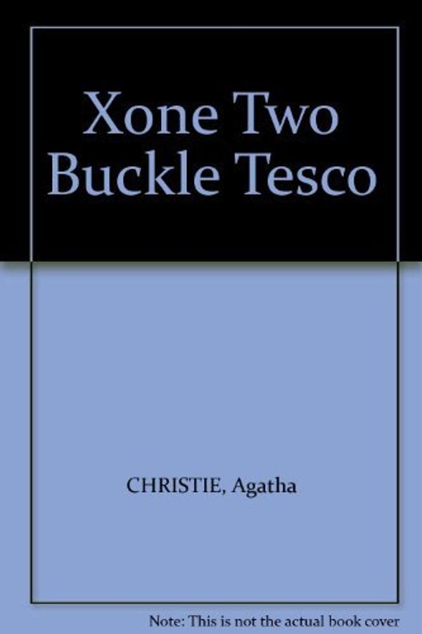 Cover Art for 9780007860821, Xone Two Buckle Tesco by Christie Agatha