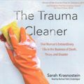 Cover Art for 9781538588406, The Trauma Cleaner by Sarah Krasnostein