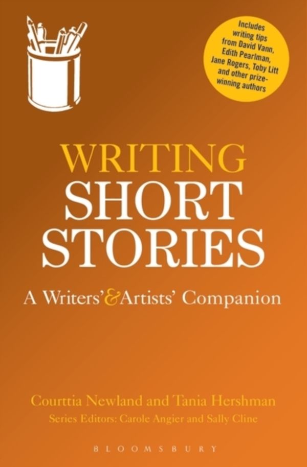 Cover Art for 9781408130803, Writing Short Stories by Courttia Newland, Tania Hershman