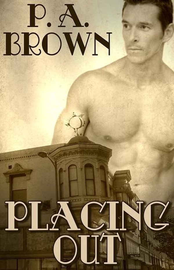 Cover Art for 9781611240931, Placing Out by P.A. Brown