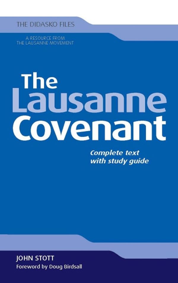 Cover Art for 9781598568745, The Lausanne Covenant by Stott Dr, John, Stott, Rev Dr John