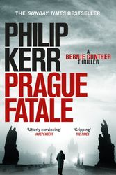 Cover Art for 9781849164177, Prague Fatale: gripping historical thriller from a global bestselling author by Philip Kerr