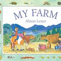 Cover Art for B01M2Y81NA, My Farm by Alison Lester