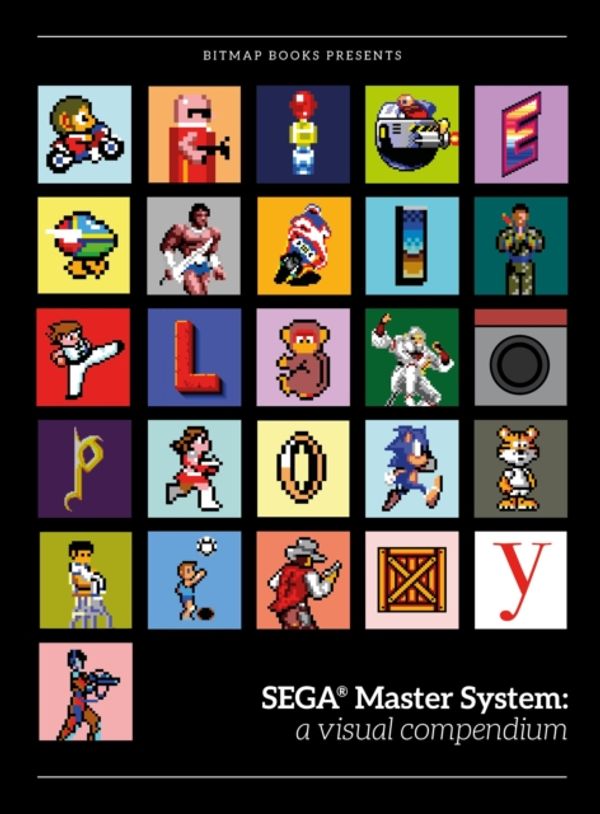 Cover Art for 9780995658691, SEGA (R) Master System visual compendium by Bitmap Books