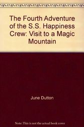 Cover Art for 9780915696642, The Fourth Adventure of the S.S. Happiness Crew by June Dutton