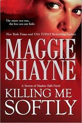Cover Art for 9781426859823, Killing Me Softly by Maggie Shayne