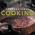Cover Art for 9780470197523, Professional Cooking by Wayne Gisslen