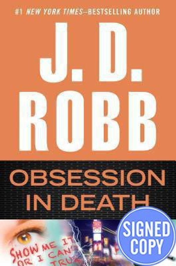 Cover Art for 9780399175398, Obsession in Death - Signed/Autographed Copy by J. D. Robb
