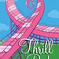 Cover Art for B000SCHBUM, Thrill Ride by Rachel Hawthorne