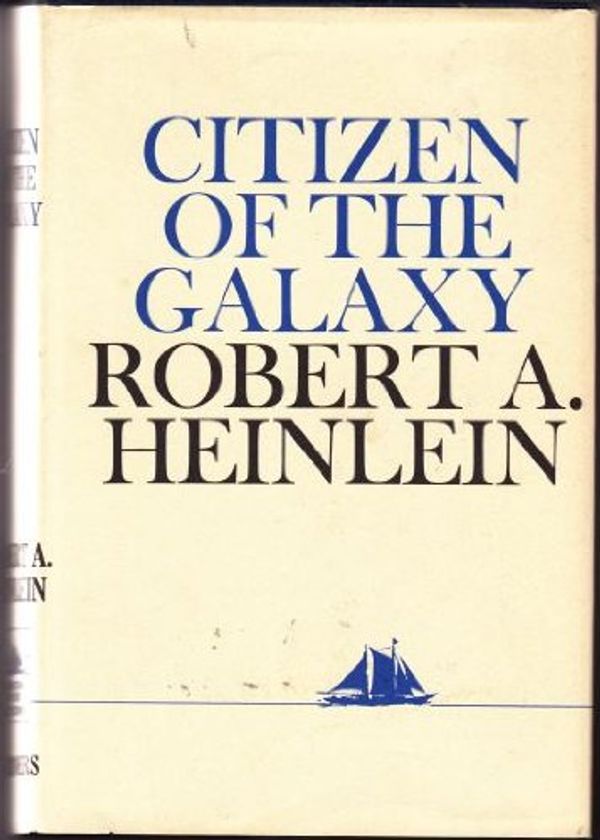 Cover Art for 9780684153643, Citizen of the Galaxy by Robert A. Heinlein