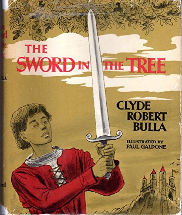 Cover Art for 9780690799088, The Sword in the Tree by Clyde Robert Bulla